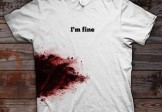 I’m Fine Wounded T-Shirt